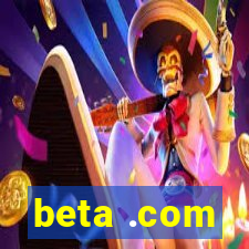 beta .com